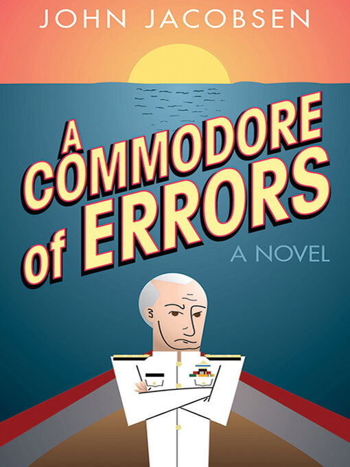 Title details for A Commodore of Errors by John Jacobsen - Available